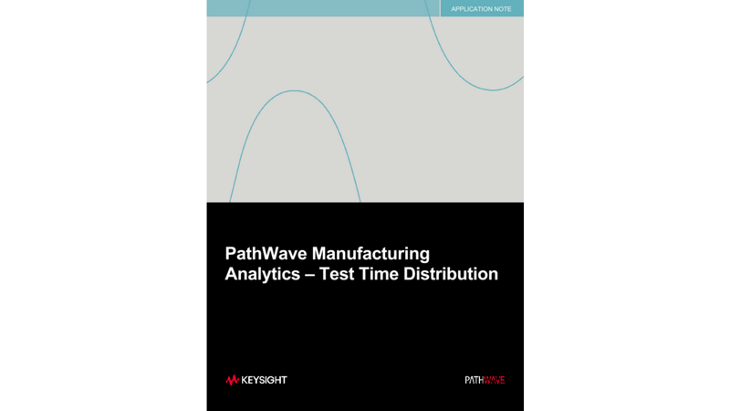 PathWave Manufacturing Analytics – Test Time Distribution